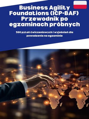 cover image of Business Agility Foundations (ICP-BAF)  Przewodnik po egzaminach próbnych
